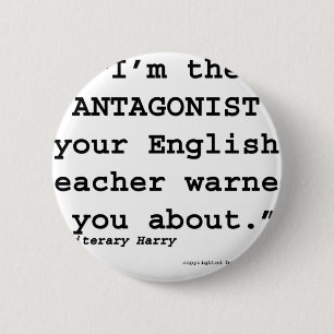 De antagonist die je Engelse leraar je waarschuwde Ronde Button 5,7 Cm