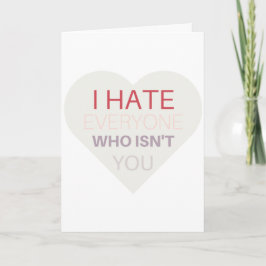 De anti-valentijnse kaart van de Dag, "" haat ik