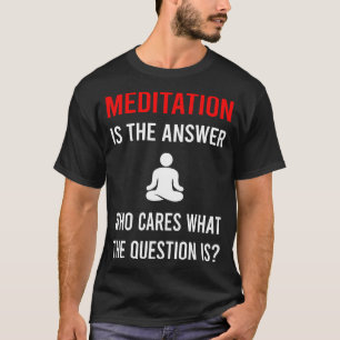 De antwoordmeditatie Zen T-shirt