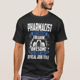 De apotheker is geen officiële functietak t-shirt