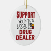 De apotheker ondersteunt uw lokale medicijnhandela keramisch ornament (Rechts)