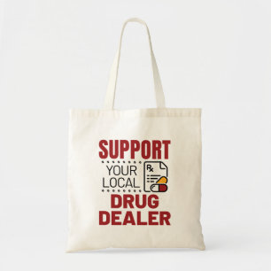 De apotheker ondersteunt uw lokale medicijnhandela tote bag