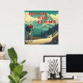 De Arbeid Is De Beloning Fietser Bergen Poster (Thuiskantoor)