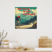 De Arbeid Is De Beloning Fietser Bergen Poster (Keuken)