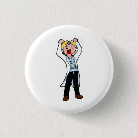 De arts is in de ronde button 3,2 cm (Voorkant)