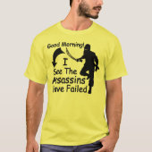 De Assassins zijn mislukt T-shirt (Voorkant)