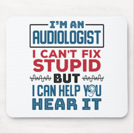 De audioloog kan niet onstuimig bevestigen helpen  muismat