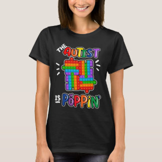 De autist is poppin angststress Pop T-shirt