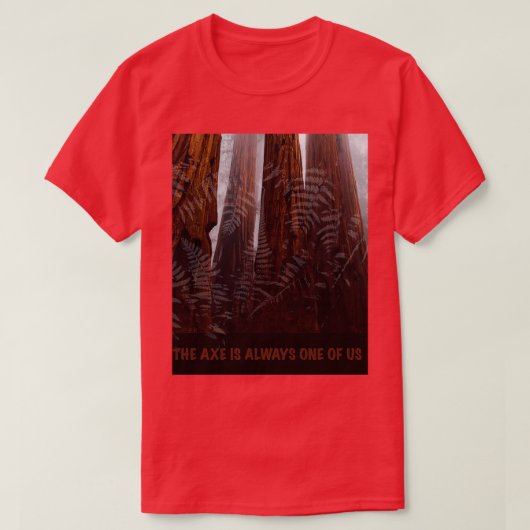 DE AX IS ALTIJD EEN VAN ONS T-SHIRT (Design voorkant)