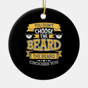 De baard kiest jou keramisch ornament