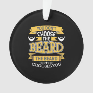 De baard kiest jou ornament