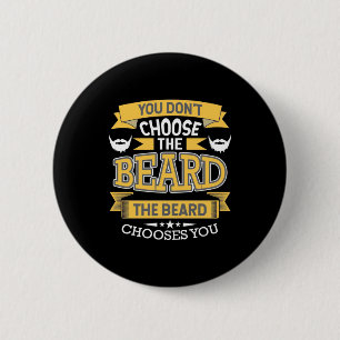 De baard kiest jou ronde button 5,7 cm