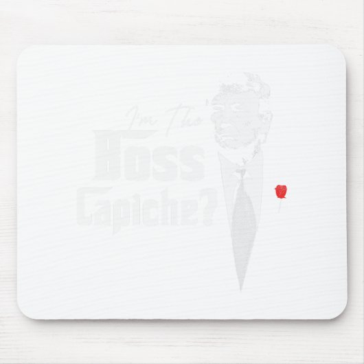 De baas Capiche Italianen voor Trump 2024 Muismat (Voorkant)