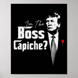 De baas Capiche Italianen voor Trump 2024 Poster