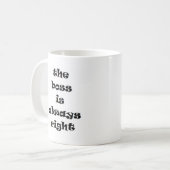 De baas heeft altijd gelijk koffiemok (Voorkant links)