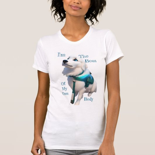 De baas zegt: "Ik ben de baas van mijn eigen licha T-shirt (Voorkant)