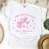 De Bach Club Hot Pink Cocktail Bachelorette Party T-shirt