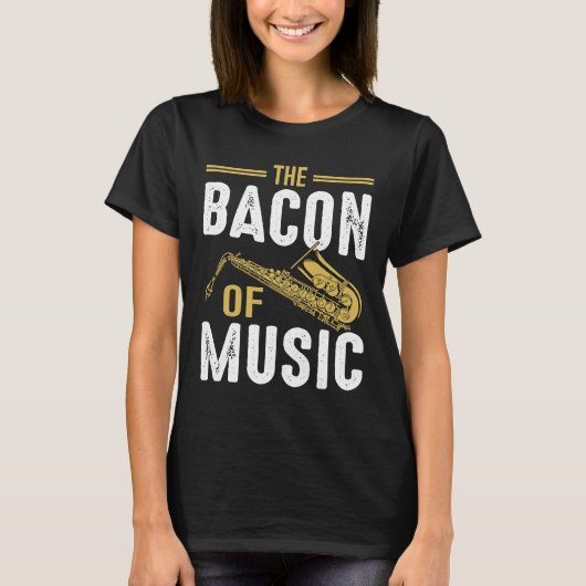 De Bacon Music Saxophone Saxafone Player 6 T-shirt (Voorkant)