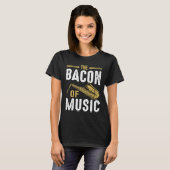 De Bacon Music Saxophone Saxafone Player 6 T-shirt (Voorkant volledig)