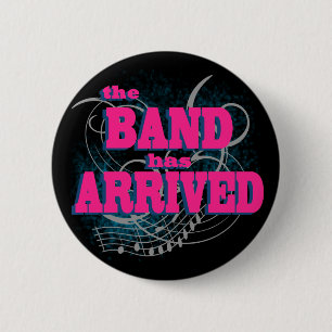 De band is aangekomen ronde button 5,7 cm