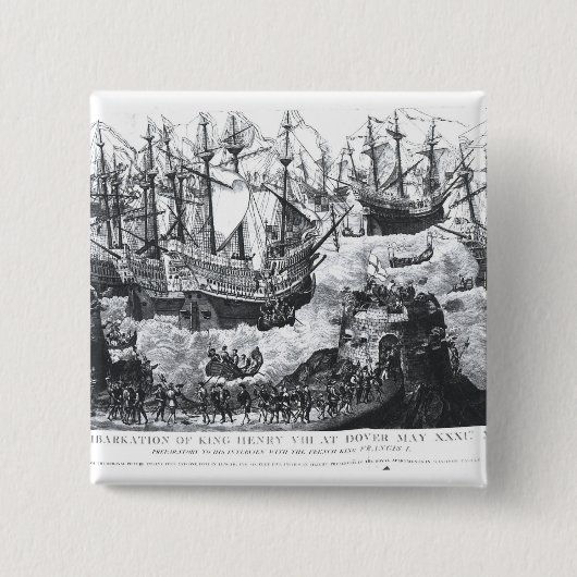 De barkatie van Henry VIII bij Dover Vierkante Button 5,1 Cm (Voorkant)