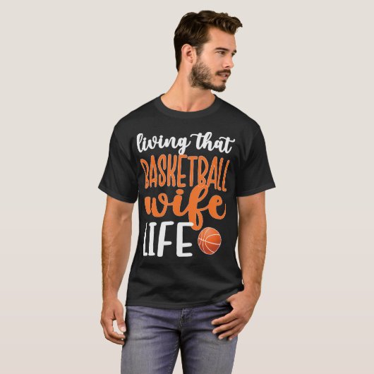 De Basketball Wife Life Basketball Player T-shirt (Voorkant volledig)