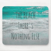 De Beach Turquoise White Ocean Waves Phrase Muismat (Voorkant)