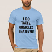 De bediende van het belastingwonder t-shirt (Voorkant)