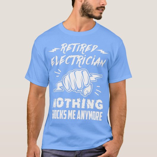 De bejaarde elektricien laat me niets meer schrikk t-shirt (Voorkant)