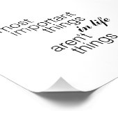 De belangrijkste dingen in het leven zijn geen din foto afdruk (Hoek)