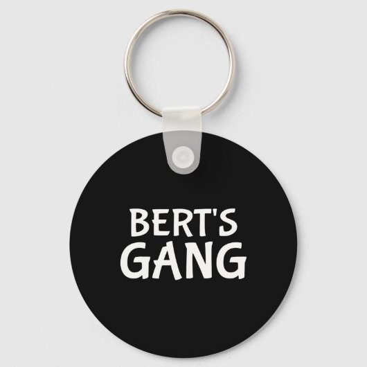 De bende van Bert Voornaam Bert Jonggezellenfeest Sleutelhanger (Voorkant)