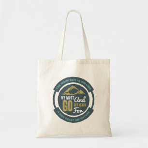 De berg belt, we moeten gaan tote bag