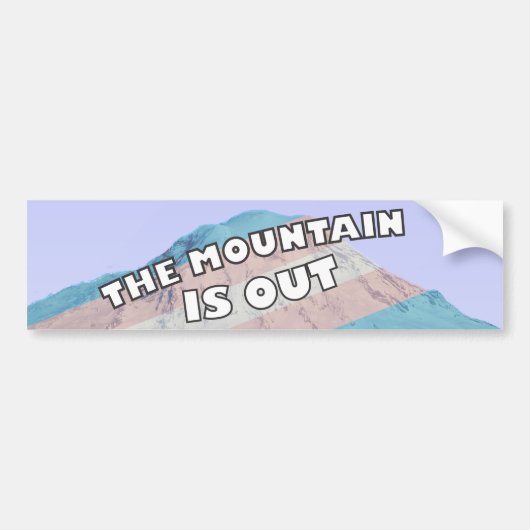 De berg is uit Trans bumpersticker (Voorkant)