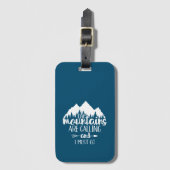 De bergen bellen en ik moet gaan bagagelabel (Voorkant (verticaal))