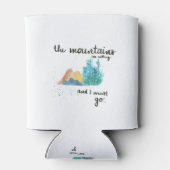 De bergen bellen en ik moet gaan blikjeskoeler (Achterkant)