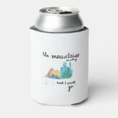 De bergen bellen en ik moet gaan blikjeskoeler (Blikje Achterkant)