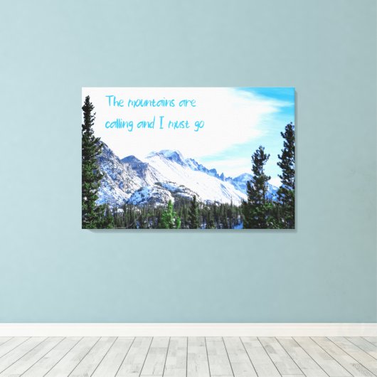 De bergen bellen en ik moet gaan canvas afdruk (Insitu (Houten vloer))