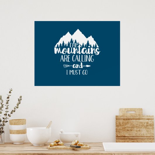 De bergen bellen en ik moet gaan poster (Keuken)