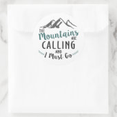 De bergen bellen en ik moet gaan ronde sticker (Tas)