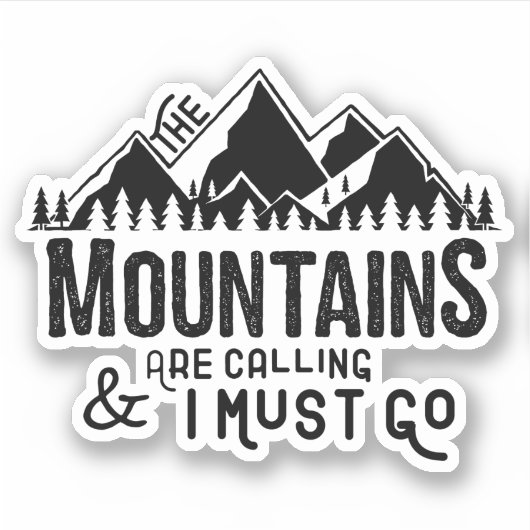 De bergen bellen en ik moet gaan sticker (Voorkant)