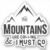 De bergen bellen en ik moet gaan sticker (Voorkant)