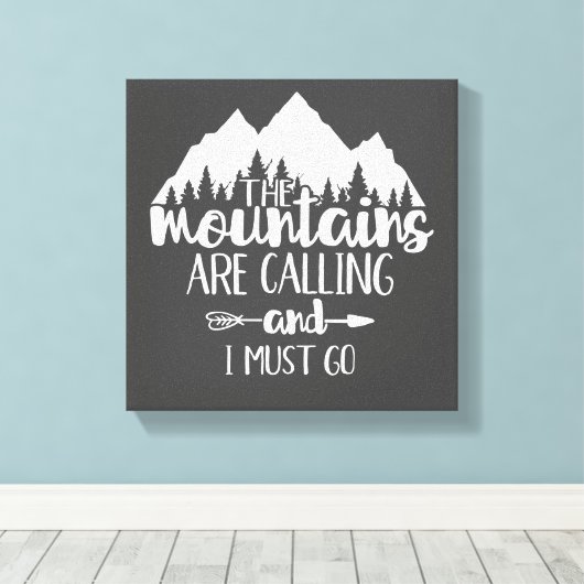 De bergen bellen en ik moet grijs wit worden canvas afdruk (Insitu (Houten vloer))