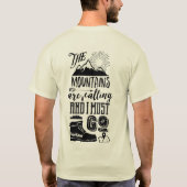 De bergen bellen en ik moet Typografie maken T-shirt (Achterkant)