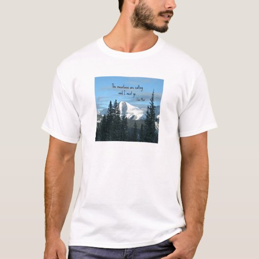 De bergen bellen... t-shirt (Voorkant)