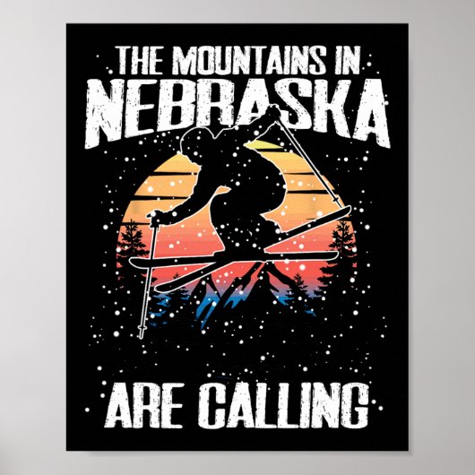 De bergen in Nebraska roepen om grappig skiën Poster (Voorkant)