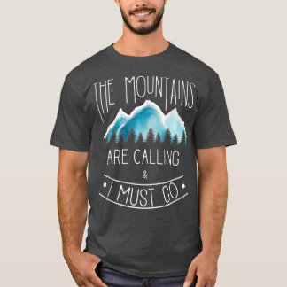 De bergen noemen bergen Hiking en Camp T-shirt