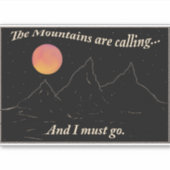 De bergen roepen en ik moet canvas tassen sticker (Voorkant)