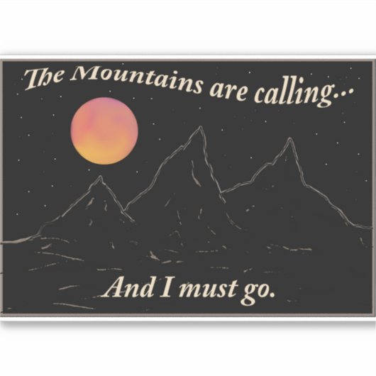 De bergen roepen en ik moet canvas tassen sticker (Voorkant)