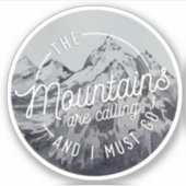 De bergen roepen en ik moet gaan citeren sticker (Voorkant)