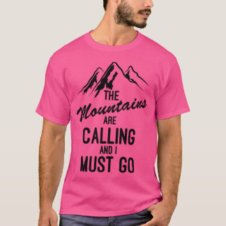 De bergen roepen en ik moet gaan honkballen t-shirt